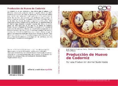 Producción de Huevo de Codorniz di José Roberto Espinoza Prieto, Martín Hugo Montaño C., Yair Palma Rosas edito da EAE