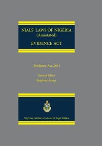 Nials Laws Of Nigeria. Evidence Act 2011 edito da Safari Books Ltd