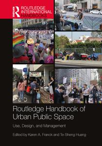 Routledge Handbook Of Urban Public Space edito da Taylor & Francis Ltd