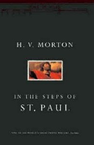 In The Steps Of St. Paul di H. V. Morton edito da Methuen Publishing Ltd