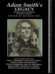 Adam Smith's Legacy di Michael Fry edito da Taylor & Francis Ltd