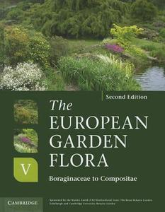 The European Garden Flora Flowering Plants di James Cullen edito da Cambridge University Press