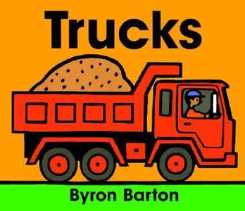 Trucks Board Book di Byron Barton edito da HarperFestival