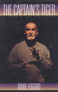 The Captain's Tiger di Athol Fugard edito da MARTIN E SEGAL THEATRE CTR