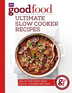 Good Food: Ultimate Slow Cooker Recipes di Good Food Guides edito da Ebury Publishing