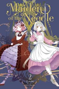 Maiden Of The Needle, Vol. 2 (light Novel) di Zeroki edito da Little, Brown & Company
