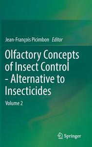 Olfactory Concepts of Insect Control - Alternative to insecticides edito da Springer-Verlag GmbH