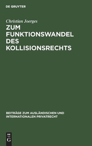 Zum Funktionswandel des Kollisionsrechts di Christian Joerges edito da De Gruyter