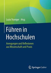 Führen in Hochschulen edito da Gabler, Betriebswirt.-Vlg