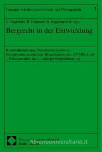 Bergrecht in der Entwicklung edito da Nomos Verlagsges.MBH + Co