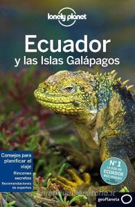 Lonely Planet Ecuador y Las Islas Galapagos di Lonely Planet, Regis St Louis, Greg Benchwick edito da LONELY PLANET PUB