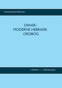 Dansk-moderne hebraisk ordbog di Flemming André Philip Ravn edito da Books on Demand