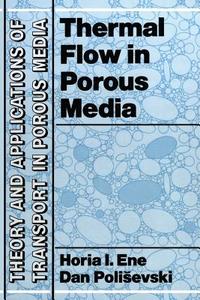 Thermal Flows in Porous Media di H. I. Ene, Dan Polisevski edito da Springer Netherlands