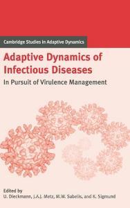Adaptive Dynamics of Infectious Diseases di Johan A. J. Metz, International Institute for Applied Syst edito da Cambridge University Press