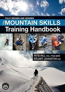 Mountain Skills Training Handbook di Pete Hill, Stuart Johnson edito da David & Charles