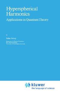 Hyperspherical Harmonics di John S. Avery edito da Springer Netherlands