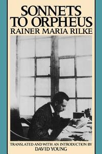Sonnets to Orpheus di Rainer Maria Rilke edito da WESLEYAN UNIV PR