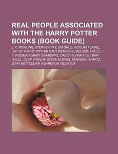 Real People Associated With The Harry Po di Books Llc edito da Books LLC, Wiki Series