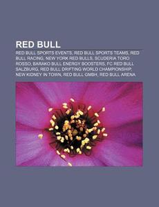 Red Bull: Red Bull, Red Bull Arena, Red di Books Llc edito da Books LLC, Wiki Series