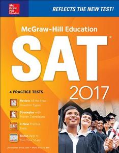 McGraw-Hill Education SAT 2017 di Christopher Black, Mark Anestis edito da McGraw-Hill Education - Europe