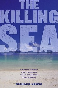 The Killing Sea di Richard Lewis edito da Simon & Schuster Children's Publishing