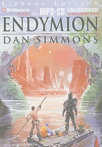 Endymion di Dan Simmons edito da Brilliance Audio