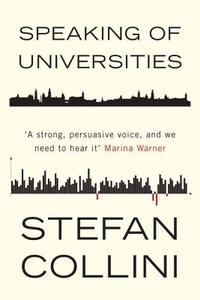 Speaking of Universities di Stefan Collini edito da Verso Books