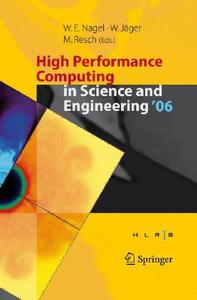 High Performance Computing in Science and Engineering ' 06 edito da Springer Berlin Heidelberg