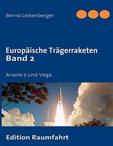 EuropÃ¯Â¿Â½ische TrÃ¯Â¿Â½gerraketen Band 2 di Bernd Leitenberger edito da Books On Demand