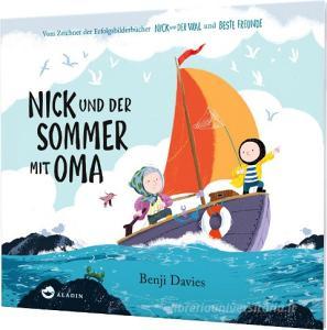 Nick und der Sommer mit Oma di Benji Davies edito da Aladin Verlag