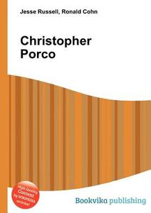 Christopher Porco edito da Book On Demand Ltd.