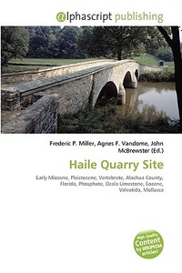 Haile Quarry Site edito da Vdm Publishing House
