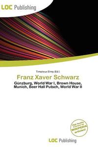 Franz Xaver Schwarz edito da Loc Publishing