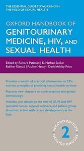 Oxford Handbook Of Genitourinary Medicine, Hiv, And Sexual Health di Nathan Sankar, Richard Pattman, Pauline Handy edito da Oxford University Press