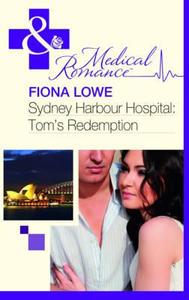 Tom's Redemption di Fiona Lowe edito da Harlequin (uk)