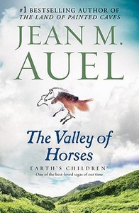The Valley of Horses: Earth's Children, Book Two di Jean M. Auel edito da BANTAM DELL