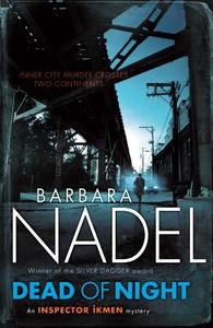 Dead of Night (Inspector Ikmen Mystery 14) di Barbara Nadel edito da Headline Publishing Group