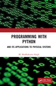 Programming With Python di M. Shubhakanta Singh edito da Taylor & Francis Ltd