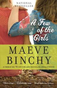 A Few of the Girls: Stories di Maeve Binchy edito da KNOPF