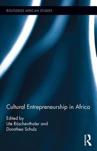 Cultural Entrepreneurship in Africa edito da Taylor & Francis Ltd