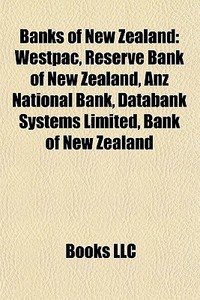 Banks Of New Zealand: Westpac, Reserve B di Books Llc edito da Books LLC, Wiki Series