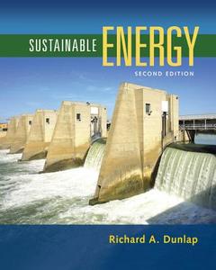 Sustainable Energy, 2nd di Richard A. Dunlap edito da CL ENGINEERING