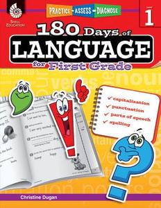 180 Days of Language for First Grade di Christine Dugan edito da Shell Educational Publishing