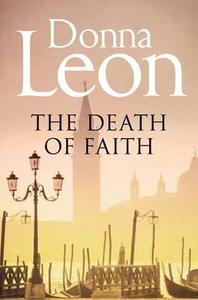 The Death of Faith di Donna Leon edito da Pan Macmillan