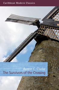 The Survivors of the Crossing di Austin C. Clarke edito da PEEPAL TREE PR