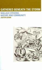 Gathered Beneath the Storm: Wallace Stevens, Nature and Community di Justin Quinn edito da UNIV COLLEGE DUBLIN PR