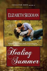 Healing Summer di Elizabeth Seckman edito da World Castle Publishing