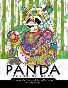 Panda Coloring Book: Stress-Relief Coloring Book for Grown-Ups, Adults (Animal Coloring Book) di Balloon Publishing edito da Createspace Independent Publishing Platform