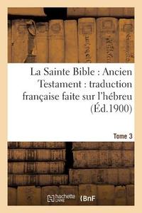 La Sainte Bible di Sans Auteur edito da Hachette Livre - Bnf