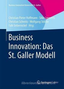 Business Innovation: Das St. Galler Modell edito da Gabler, Betriebswirt.-Vlg